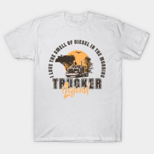 I love the smell of diesel in the morning, Husband Dad Trucker Legend T-Shirt